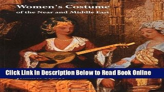 Read Women s Costume of the Near and Middle East  Ebook Online