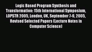 [PDF] Logic Based Program Synthesis and Transformation: 15th International Symposium LOPSTR