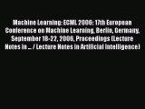 [PDF] Machine Learning: ECML 2006: 17th European Conference on Machine Learning Berlin Germany