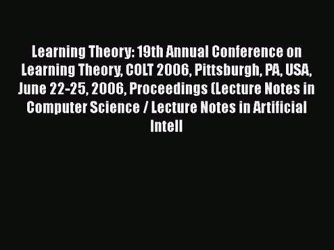[PDF] Learning Theory: 19th Annual Conference on Learning Theory COLT 2006 Pittsburgh PA USA