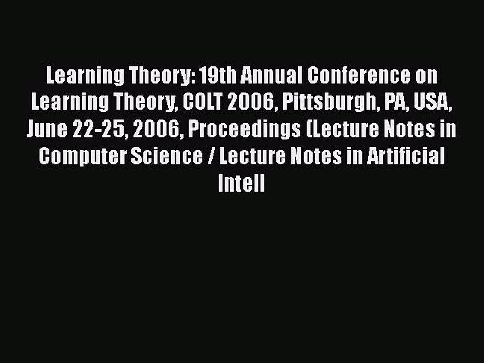 [PDF] Learning Theory: 19th Annual Conference on Learning Theory COLT 2006 Pittsburgh PA USA