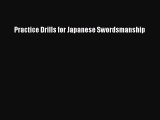 [Download] Practice Drills for Japanese Swordsmanship Read Online