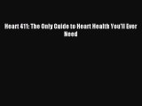 [Download] Heart 411: The Only Guide to Heart Health You'll Ever Need PDF Online