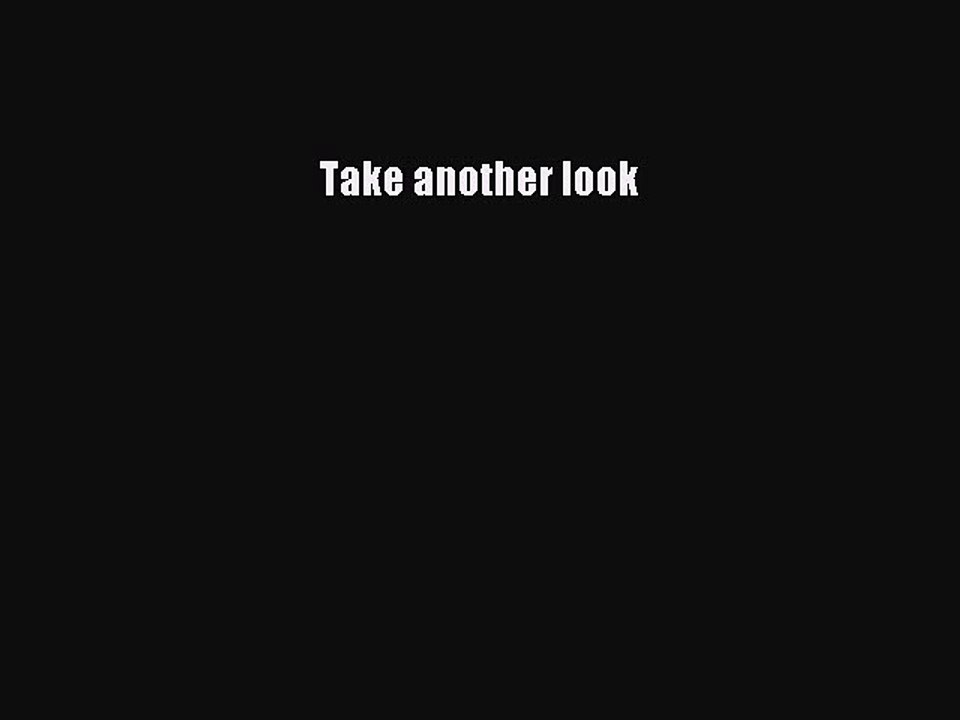 Read Take another look Ebook Free