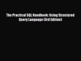 Download The Practical SQL Handbook: Using Structured Query Language (3rd Edition) PDF Free