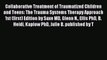 Download Collaborative Treatment of Traumatized Children and Teens: The Trauma Systems Therapy