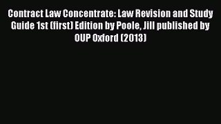 Read Book Contract Law Concentrate: Law Revision and Study Guide 1st (first) Edition by Poole
