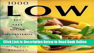 Read 1000 Low Fat Salt Sugar Cholesterol Healthy Recipes  Ebook Free