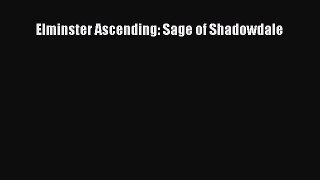 Download Books Elminster Ascending: Sage of Shadowdale PDF Online
