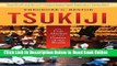Read Tsukiji: The Fish Market at the Center of the World (California Studies in Food and Culture)