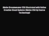 Read Adobe Dreamweaver CS6 Illustrated with Online Creative Cloud Updates (Adobe CS6 by Course