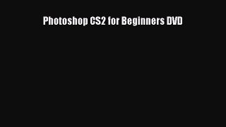 Read Photoshop CS2 for Beginners DVD Ebook Free