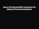 [Online PDF] Amsco's AP Calculus AB/BC: Preparing for the Advanced Placement Examinations