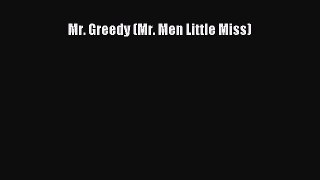 Read Mr. Greedy (Mr. Men Little Miss) PDF Free