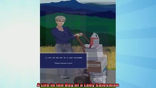 FREE PDF  A Life in the Day of a Lady Salesman  FREE BOOOK ONLINE
