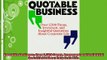 READ book  Quotable Business Over 2500 Funny Irreverent and Insightful Quotations About Corporate  DOWNLOAD ONLINE