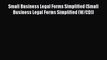Read Book Small Business Legal Forms Simplified (Small Business Legal Forms Simplified (W/CD))