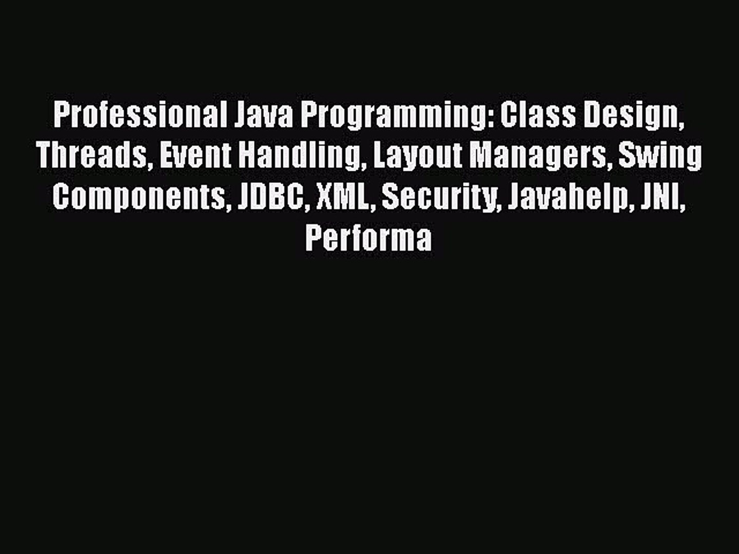Read Professional Java Programming: Class Design Threads Event Handling Layout Managers Swing