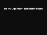 Read Book The First Legal Answer Book for Fund-Raisers ebook textbooks