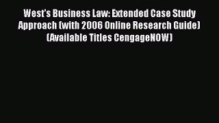 Read Book West's Business Law: Extended Case Study Approach (with 2006 Online Research Guide)