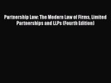 Read Book Partnership Law: The Modern Law of Firms Limited Partnerships and LLPs (Fourth Edition)