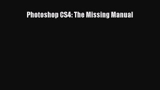Read Photoshop CS4: The Missing Manual PDF Free