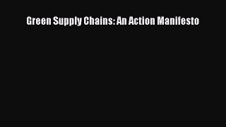 Read Green Supply Chains: An Action Manifesto PDF Online