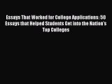 [Online PDF] Essays That Worked for College Applications: 50 Essays that Helped Students Get