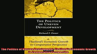 Read here The Politics of Uneven Development Thailands Economic Growth in Comparative Perspective