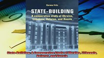 Popular book  StateBuilding A Comparative Study of Ukraine Lithuania Belarus and Russia