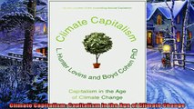 Read here Climate Capitalism Capitalism in the Age of Climate Change