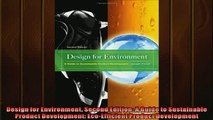 Enjoyed read  Design for Environment Second Edition A Guide to Sustainable Product Development