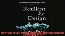 For you  Resilient by Design Creating Businesses That Adapt and Flourish in a Changing World