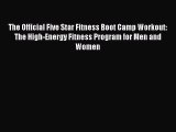 Download The Official Five Star Fitness Boot Camp Workout: The High-Energy Fitness Program