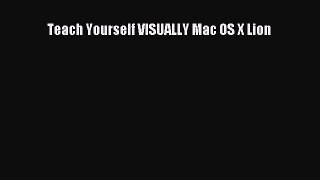 Read Teach Yourself VISUALLY Mac OS X Lion Ebook Free