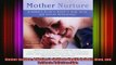 READ book  Mother Nurture A Mothers Guide to Health in Body Mind and Intimate Relationships Full EBook