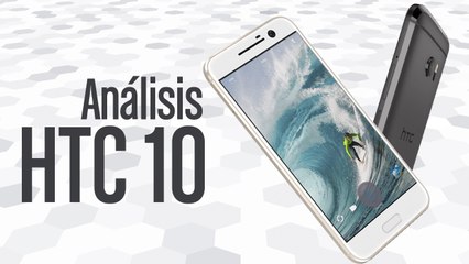 Análisis HTC 10