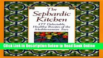 Download The Sephardic Kitchen: The Healthy Food and Rich Culture of the Mediterranean Jews  PDF