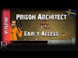 *Recension* - Prison Architect - Early Access-spel