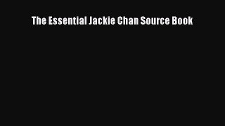 Read The Essential Jackie Chan Source Book Ebook Free