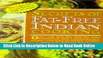 Read Secrets of Fat-free Indian Cooking: Over 150 Low-fat and Fat-free Traditional Recipes  Ebook