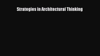 [PDF] Strategies in Architectural Thinking [Read] Online