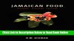 Read Jamaican Food: History, Biology, Culture  PDF Online