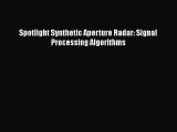 Read Spotlight Synthetic Aperture Radar: Signal Processing Algorithms Ebook Free