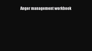 Download Anger Management Workbook PDF Online