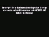 Read Strategies for e-Business: Creating value through electronic and mobile commerce CONCEPTS