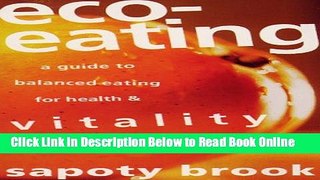 Read Eco-Eating: A Guide to Balanced Eating for Health   Vitality  Ebook Free