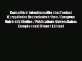 Read CausalitÃ© et intentionnalitÃ© chez l'enfant (EuropÃ¤ische Hochschulschriften / European