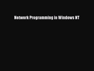 Descargar video: Read Network Programming in Windows NT Ebook Free