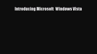 Read Introducing Microsoft  Windows Vista Ebook Free